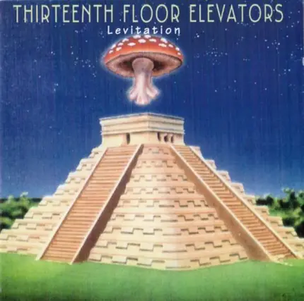 13th Floor Elevators - Levitation / Live In Concert