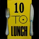 12inch Vinyl Single - 10 To Lunch - Love & War