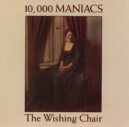 10,000 Maniacs - The Wishing Chair