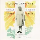 CD - 10,000 Maniacs - Hope Chest (The Fredonia Recordings 1982 - 1983)