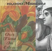 10,000 Maniacs - Our Time in Eden
