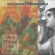 CD - 10,000 Maniacs - Our Time In Eden - Allied Press