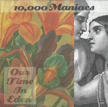 10,000 Maniacs - Our Time in Eden