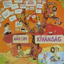 LP - 100 Folk Celsius És Eszményi Viktória - Három Kívánság