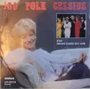 7inch Vinyl Single - 100 Folk Celsius - Júlia/Megint Elmúlt Egy Nyár