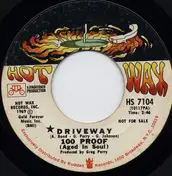 100 Proof (Aged in Soul) - Driveway / Love Is Sweeter (The Second Time Around)