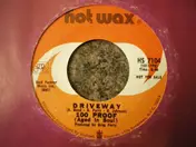 100 Proof (Aged in Soul) - Driveway