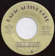 100 Proof Aged In Soul - Everything Good Is Bad / Don't Scratch Where It Don't Itch