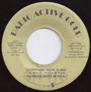 100 Proof Aged In Soul - Everything Good Is Bad / Don't Scratch Where It Don't Itch