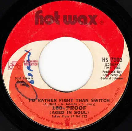 100 Proof Aged In Soul - Everything Good Is Bad / I'd Rather Fight Than Switch
