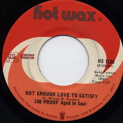 100 Proof Aged In Soul - 90 Day Freeze (On Her Love) / Not Enough Love To Satisfy