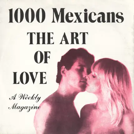 1000 Mexicans - The Art Of Love