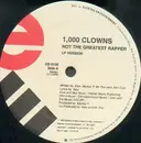 12inch Vinyl Single - 1000 Clowns - Not The Greatest Rapper - Promo