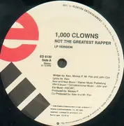12inch Vinyl Single - 1000 Clowns - Not The Greatest Rapper - Promo