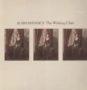 10000 Maniacs - The Wishing Chair