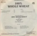 7inch Vinyl Single - 100% whole Wheat - 100% Whole Wheat (Sampler)