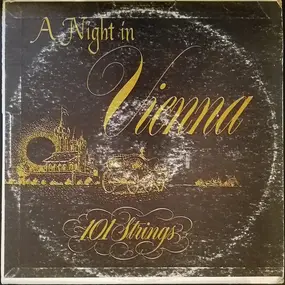 101 Strings Orchestra - A Night in Vienna