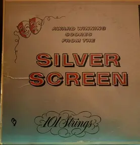 101 Strings - Award Winning Scores From The Silver Screen