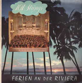 101 Strings Orchestra - Ferien An Der Riviera