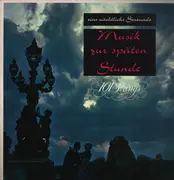 LP - Rubinstein / Schumann / Drigo / Mendelssohn a.o. - Musik Zur Späten Stunde - Eine Nächtliche Serenade