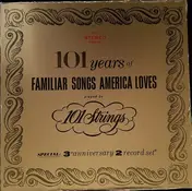 101 Strings - 101 Years of Familiar Songs America Loves