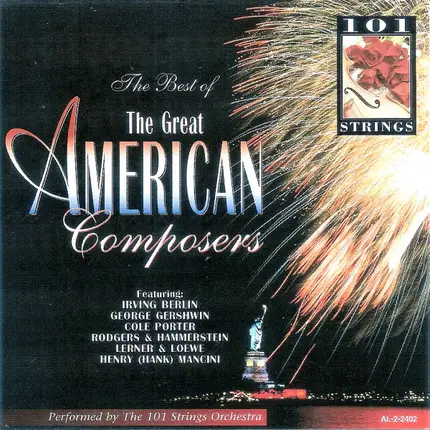 101 Strings - The Best Of The Great American Composers Volume I