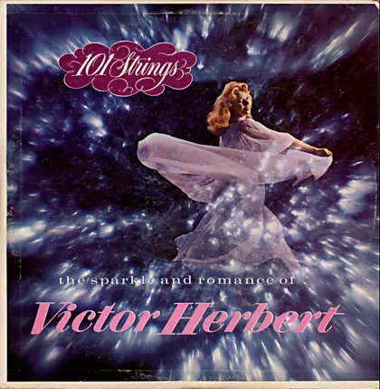 101 Strings - The Sparkle And Romance Of Victor Herbert