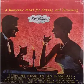 101 Strings - A Romantic Mood For Dining And Dreaming