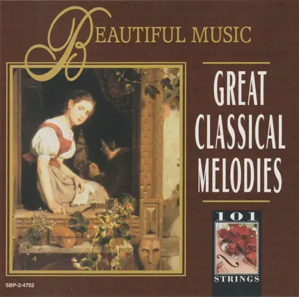 101 Strings - Beautiful Music — Great Classical Melodies