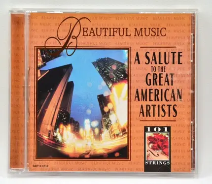 101 Strings - Beautiful Music: A Salute To The Great American Artists