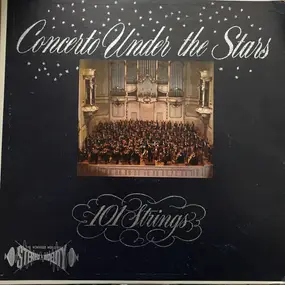 101 Strings Orchestra - Concerto under the Stars