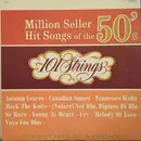 LP - 101 Strings - Million Seller Hit Songs of the 50's