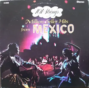 101 Strings - Million Seller Hits From Mexico