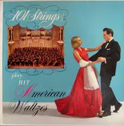 101 Strings - Play Hit American Waltzes