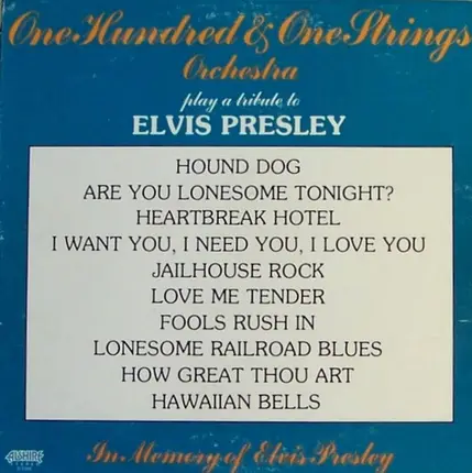 One Hundred & One Strings Orchestra - Play A Tribute To Elvis Presley