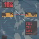 7inch Vinyl Single - 10cc - Feel The Love (Oomachasaooma) / She Gives Me Pain