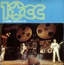 7inch Vinyl Single - 10cc - It Doesn't Matter At All
