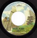 7'' - 10cc - I'm Not In Love