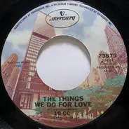 10cc - The Things We Do For Love