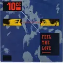 7inch Vinyl Single - 10cc - Feel The Love (Oomachasaooma)