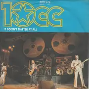 7inch Vinyl Single - 10cc - It Doesn't Matter At All