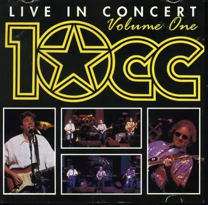10cc - Live in Concert, Vol. 1