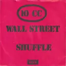 7inch Vinyl Single - 10cc - The Wall Street Shuffle