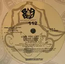 12'' - 112 - Love You Like I Did