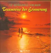 113 Gefühlvolle Schlager - Traumreise der Erinnerung