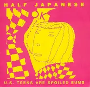 1/2 Japanese - U.S. Teens Are Spoiled Bums