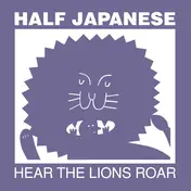 1/2 Japanese - Hear The Lions Roar