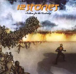 12 Stones - Anthem for the Underdog