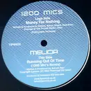 12'' - 1200 Mics / Melicia - Money For Nothing / Running Out Of Time (1200 Mic's Remix)