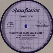 12th Floor - Don't This Blow Your Mind